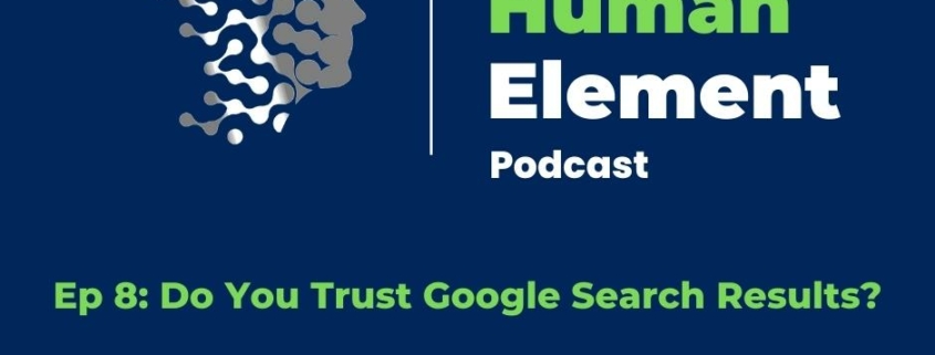 Ep 8 Do You Trust Google Search Results