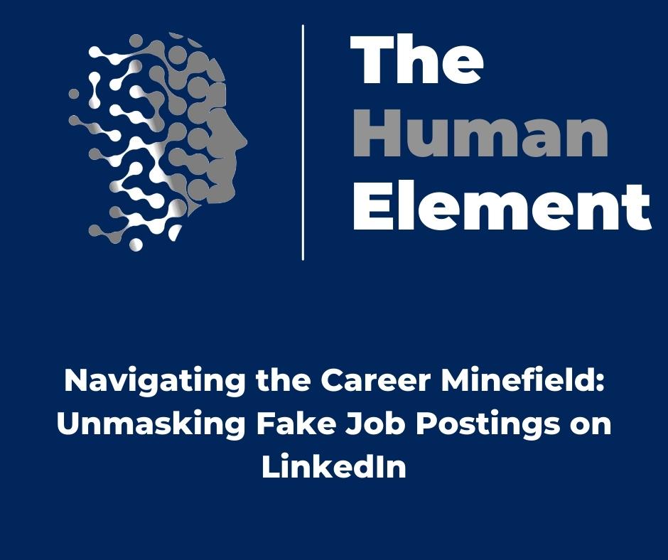 Navigating the Career Minefield Unmasking Fake Job Postings on LinkedIn FB